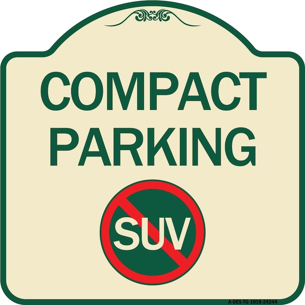 Signmission Compact Parking With No SUV Symbol Heavy-Gauge Aluminum Architectural Sign, 18" x 18", TG-1818-24244 A-DES-TG-1818-24244 - main